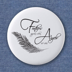 Feathers Appear When Angels Are Near 6 Cm Round Badge