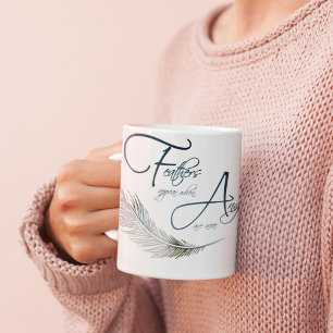 Feathers Appear When Angels Are Near Coffee Mug