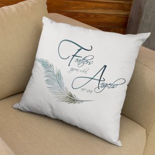 Feathers Appear When Angels Are Near Cushion