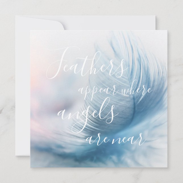 Feathers Appear Where Angels Are Near Greeting Card (Front)