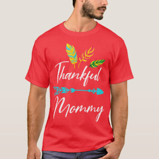 Feathers Arrow Happy Thanksgiving Day Thankful Mum T-Shirt