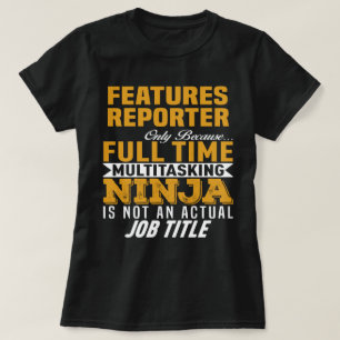 Features Reporter T-Shirt