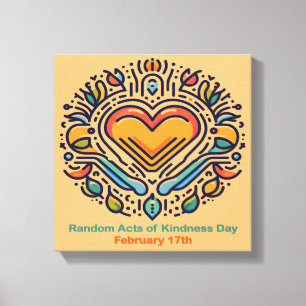 Feb 17th Random Acts of Kindness Day Canvas Print