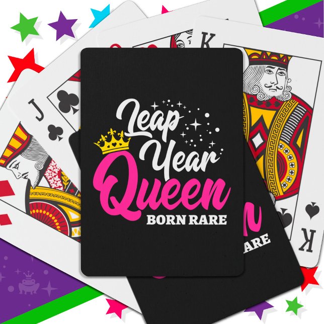 Feb 29 Leap Year Queen Leap Day Birthday Born Rare Playing Cards (Creator Uploaded)
