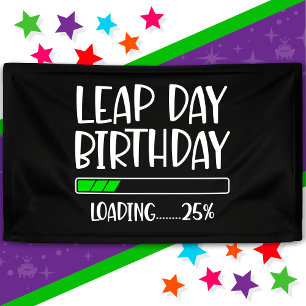 Feb 29th Leap Day Birthday 25% Loading Leap Year Banner