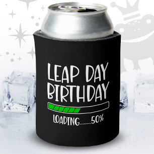 Feb 29th Leap Day Birthday 50% Loading Leap Year Can Cooler