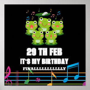Feb 29th Leap Day ,it's my birthday leap year 2024 Poster