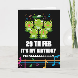 Feb 29th Leap Day ,it's my birthday leap year born Holiday Card