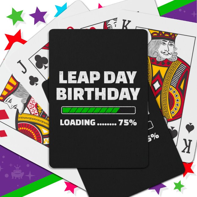 Feb 29th Leap Year Birthday 75% Loading Leap Day Playing Cards (Creator Uploaded)