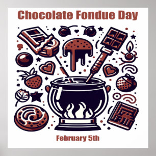 Feb 5th - Chocolate Fondue Day Poster