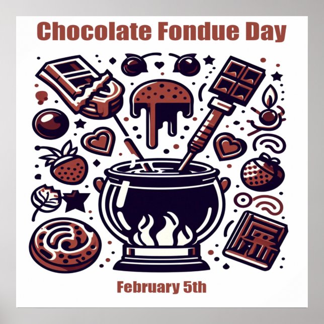 Feb 5th - Chocolate Fondue Day Poster (Front)