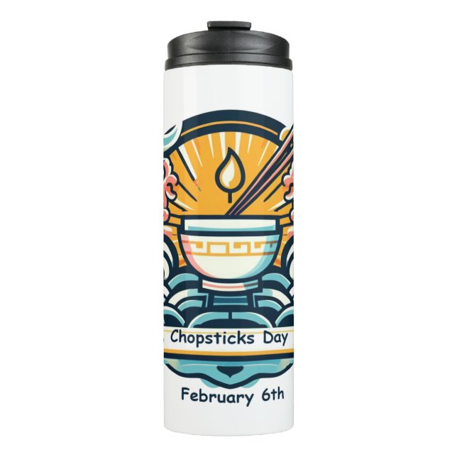 Feb 6th - Chopsticks Day Thermal Tumbler (Front)