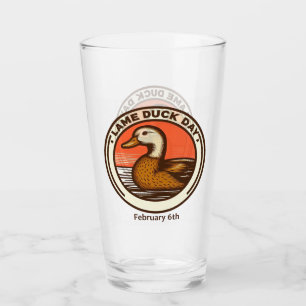 Feb 6th - Lame Duck Day Glass