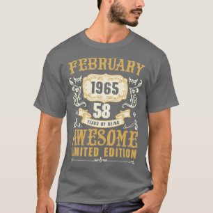 February 1965 58 Years Of Being Awesome Limited Ed T-Shirt