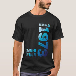 February 1973 Year 1973 Retro 1973 Vintage 1973 Ed T-Shirt
