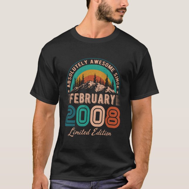 February 2008 Birthday Awesome Since February 2008 T-Shirt (Front)