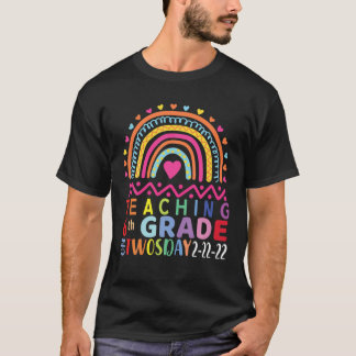 February 2022 Teaching 6Th Grade On Twosday 2-22-2 T-Shirt