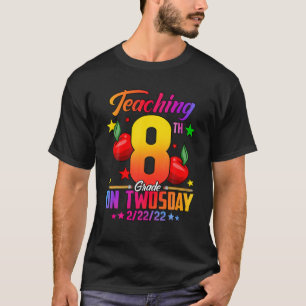 February 2Nd 2022 Teaching 8Th Grade On Twosday Gi T-Shirt