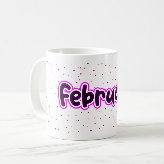 February Birthday Month Coffee Mug Idea Gift (Front Left)