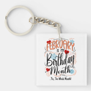 February Birthday Month. Whole Month Celebration Key Ring