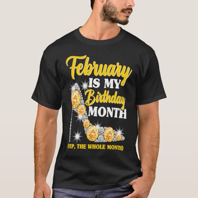 February Birthday Women Yep The Whole Month Bling T-Shirt (Front)