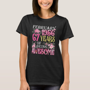 February Girl 1956 67th Birthday 67 Years Old T-Shirt
