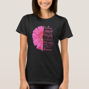 February Girl 1964 59 Years Old 59th Birthday T-Shirt