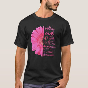 February Girl 1976 47 Years Old 47th Birthday T-Shirt