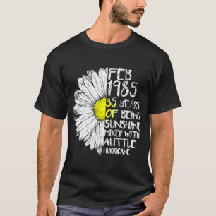 FEBRUARY Girl Made In 1985 35th Sunshine Hurricane T-Shirt