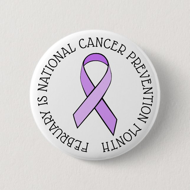 February is National Cancer Prevention Month 6 Cm Round Badge (Front)
