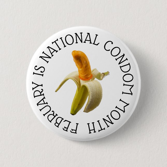 February is National Condom Month Button (Front)