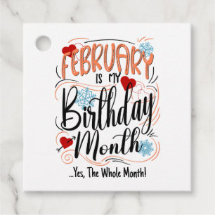 February my Birthday Month. Yes, The Whole Month Favour Tags