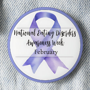 February National Eating Disorders Awareness Week 6 Cm Round Badge