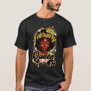 February Queen Black Women Black Queen February Bi T-Shirt