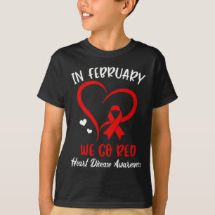 February We Go Red American Heart Disease Awarenes T-Shirt