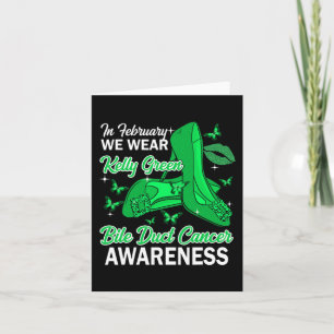 February We Wear Kelly Green Bile Duct Cancer Awar Card