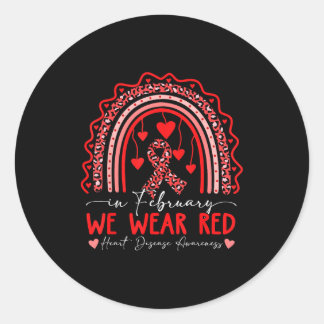 February We Wear Red Heart Disease Awareness Famil Classic Round Sticker