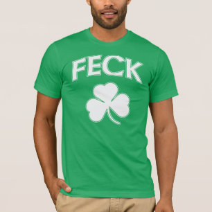 Feck Irish St Patricks Day T-Shirt