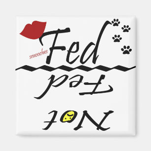 Fed and Not Fed magnet