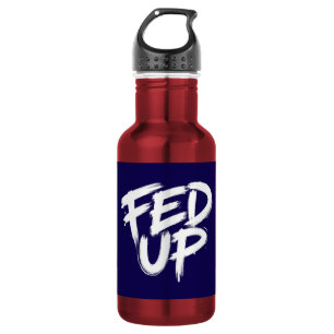 Fed Up Graffiti Typography 532 Ml Water Bottle