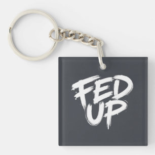 Fed Up Graffiti Typography Key Ring