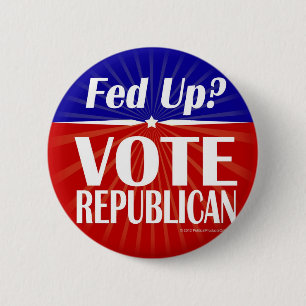 Fed Up? Vote Republican 6 Cm Round Badge
