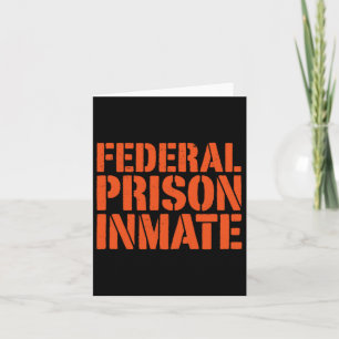 Federal Prison Jail Inmate Uniform Number Funny Ha Card