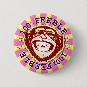 Feeble 100% Funny Funky Monkey Badge