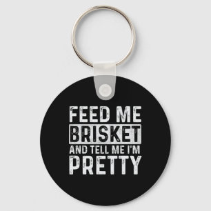 Feed Me Brisket - Pitmaster Bbq Lover Smoker Grill Key Ring