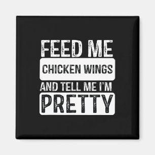Feed Me Chicken Wings - Bbq Lover Meat Smoker Gril Magnet