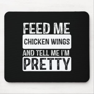 Feed Me Chicken Wings - Bbq Lover Meat Smoker Gril Mouse Pad