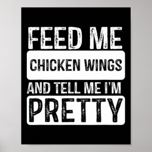 Feed Me Chicken Wings - Bbq Lover Meat Smoker Gril Poster