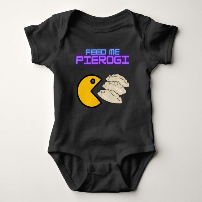 Feed Me Pierogi  Baby Bodysuit (Front)