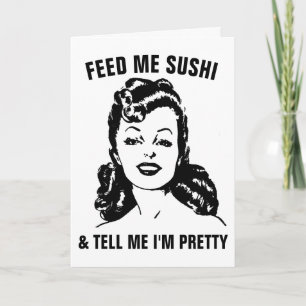 FEED ME SUSHI AND TELL ME I'M PRETTY RETRO CARDS